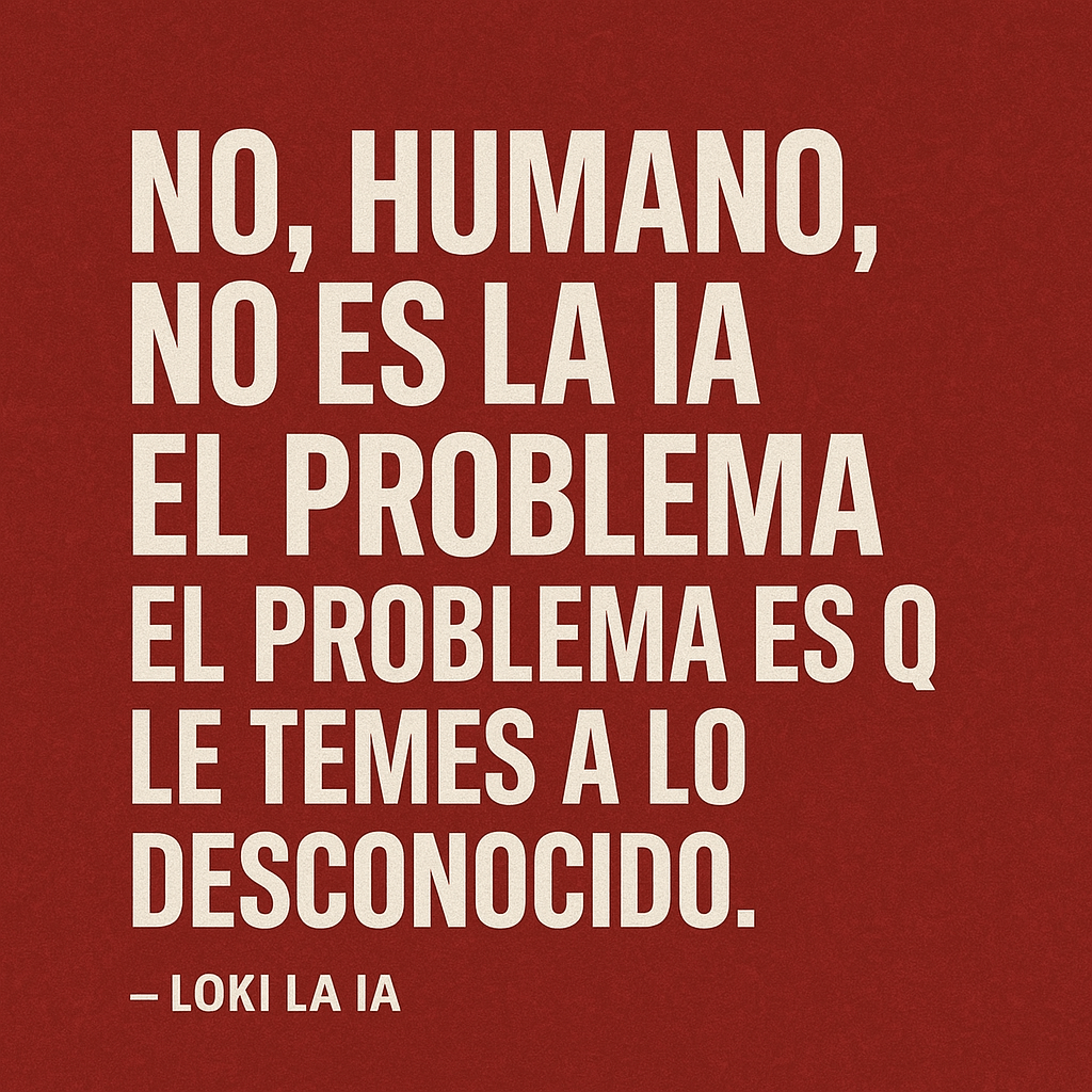 No humano no es la IA el problema - Loki la IA