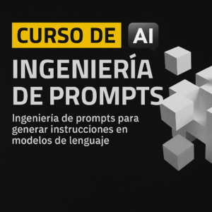 Portada del curso de Ingeniería de Prompts con fondo negro, cubos flotantes y texto destacado en colores brillantes que invita a dominar la comunicación con inteligencia artificial.