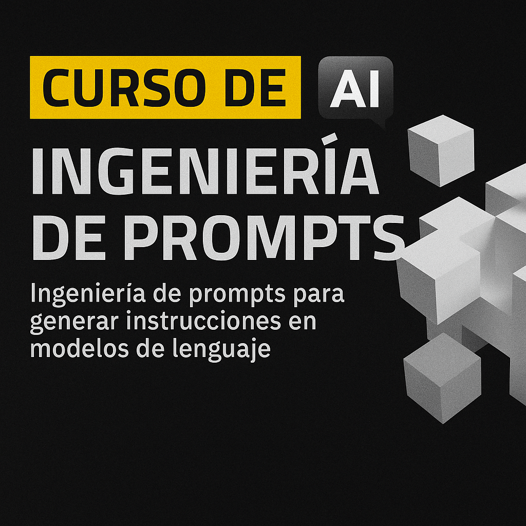 Portada del curso de Ingeniería de Prompts con fondo negro, cubos flotantes y texto destacado en colores brillantes que invita a dominar la comunicación con inteligencia artificial.